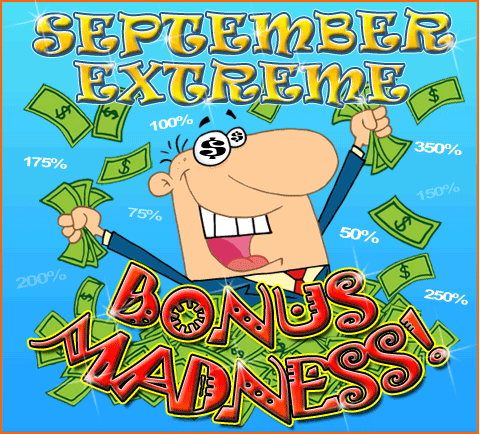 September Extreme Bonus Madness